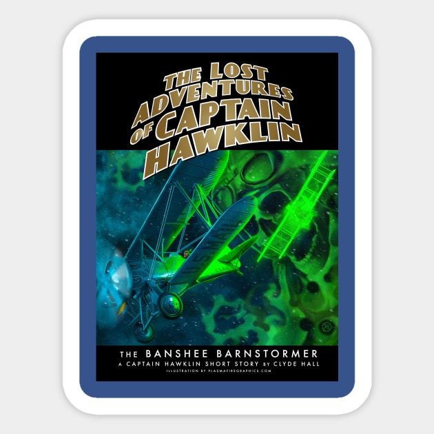 The Lost Adventuresof Captain Hawklin: The Banshee Barnstormer Sticker by Plasmafire Graphics